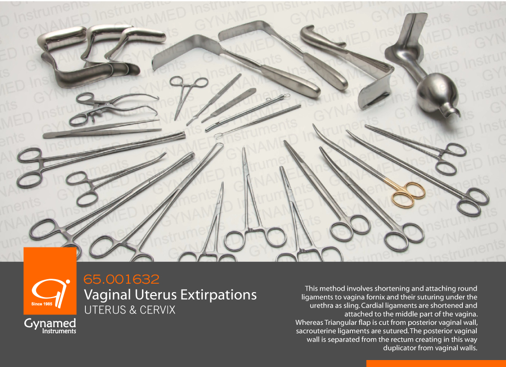 GYNAMED Vaginal Uterus Extirpations,